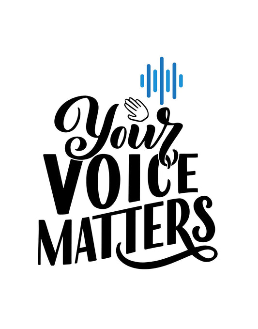 Amplify Your Style with "Your Voice Matters" Design!